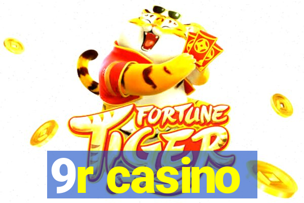 9r casino